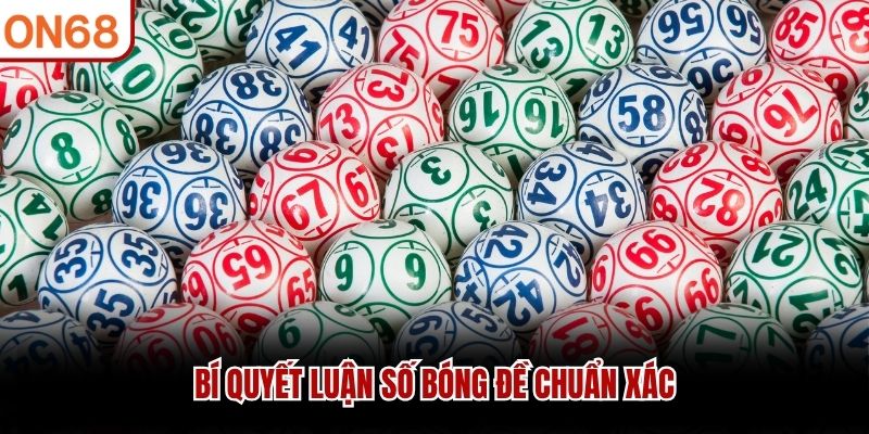 B&iacute; quyết luận số b&oacute;ng đề chuẩn x&aacute;c